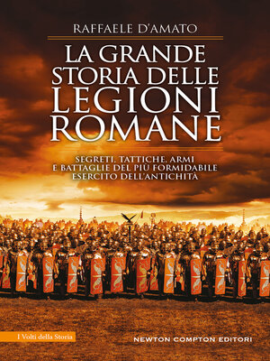 cover image of La grande storia delle legioni romane
